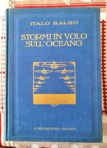 Libro italo balbo stormi - balbo, in